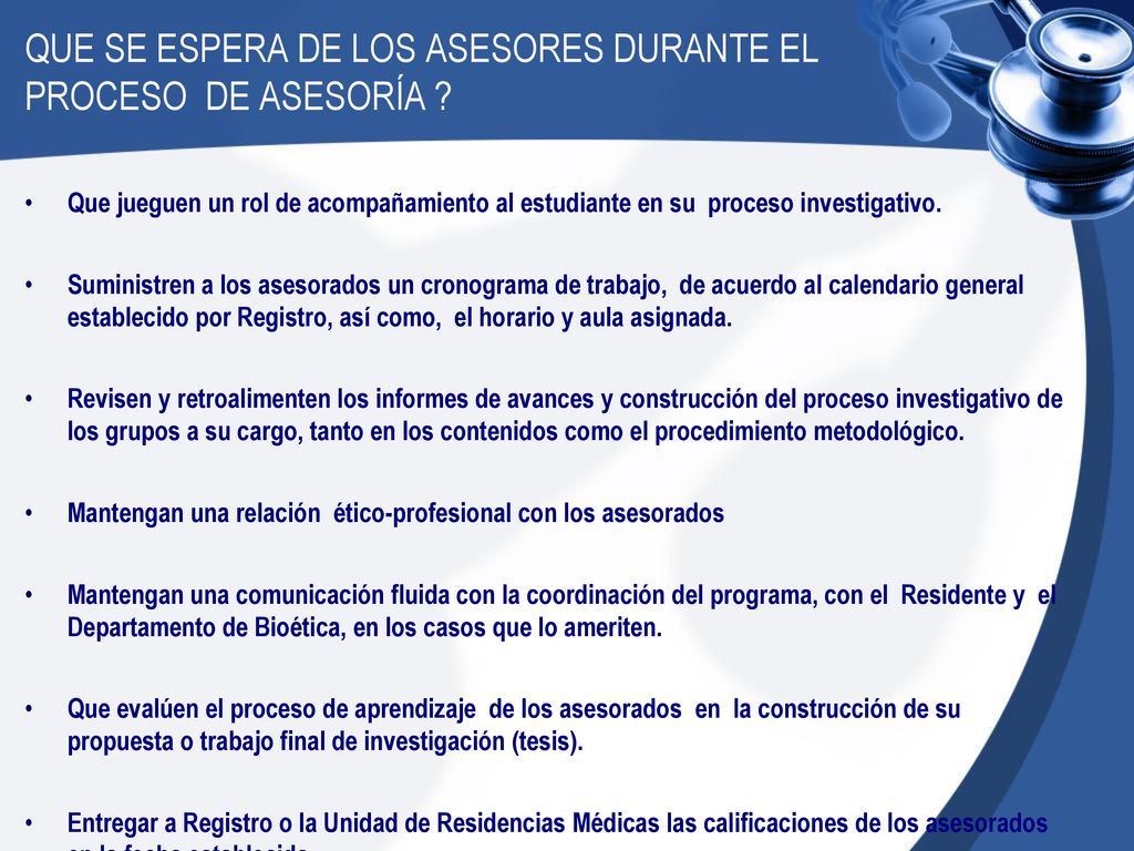 QUE SE ESPERA DE LOS ASESORES DURANTE EL PROCESO DE ASESORÍA