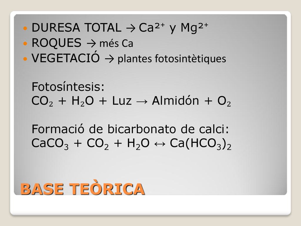 BASE TEÒRICA DURESA TOTAL → Ca²⁺ y Mg²⁺ ROQUES → més Ca