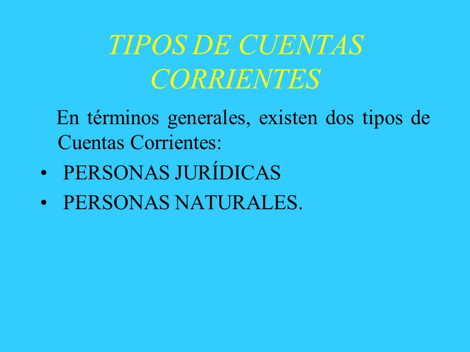 TIPOS DE CUENTAS CORRIENTES