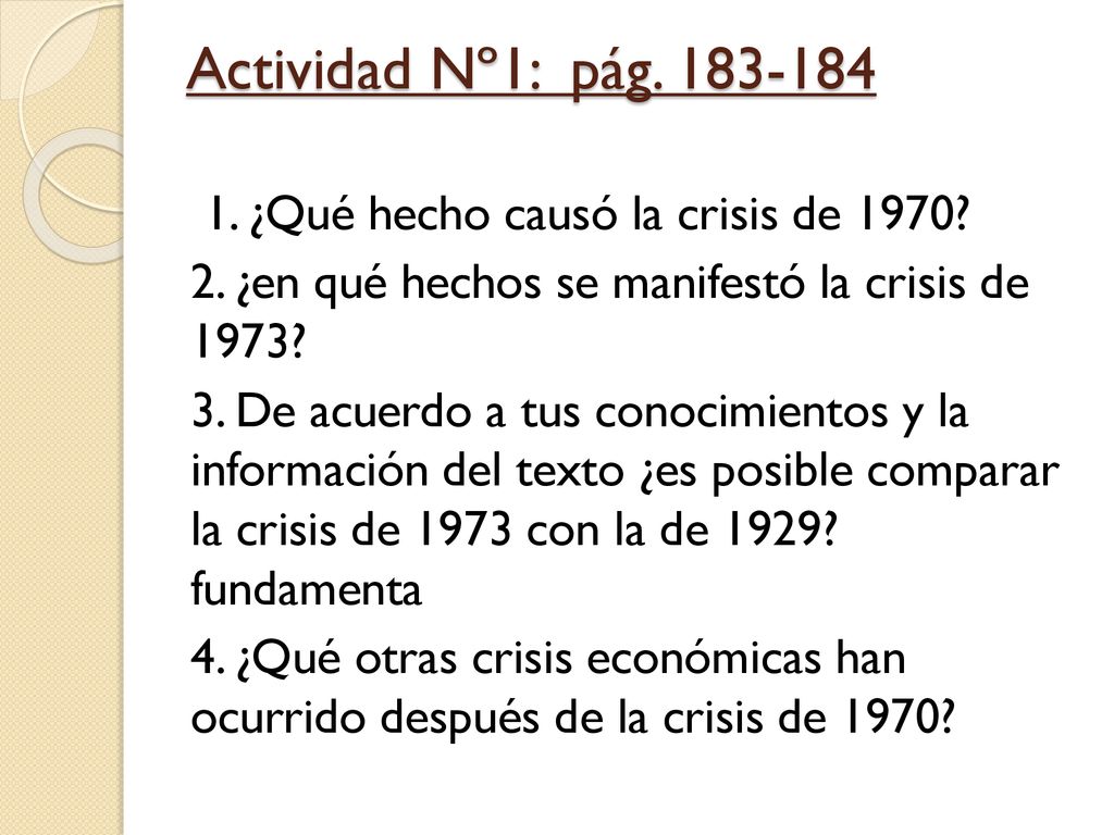 Actividad Nº1: pág ¿Qué hecho causó la crisis de 1970