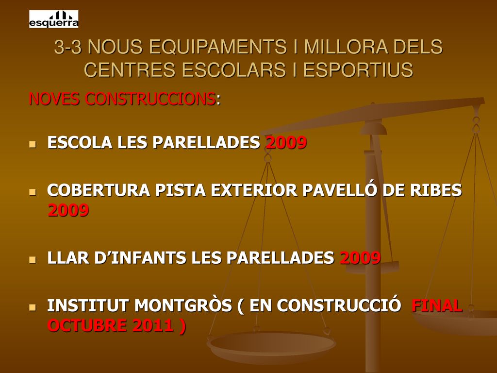 3-3 NOUS EQUIPAMENTS I MILLORA DELS CENTRES ESCOLARS I ESPORTIUS