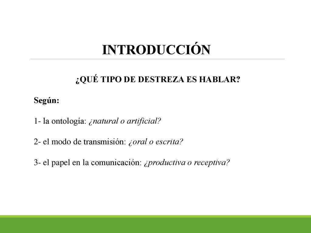 ¿QUÉ TIPO DE DESTREZA ES HABLAR