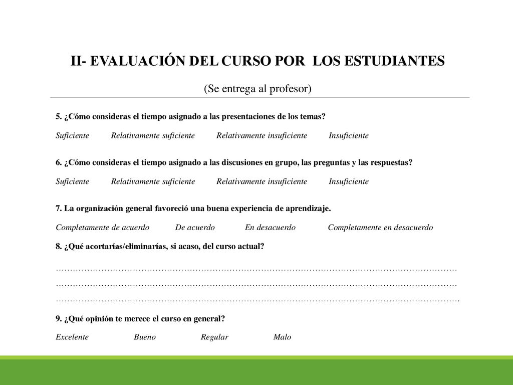 II- EVALUACIÓN DEL CURSO POR LOS ESTUDIANTES (Se entrega al profesor)