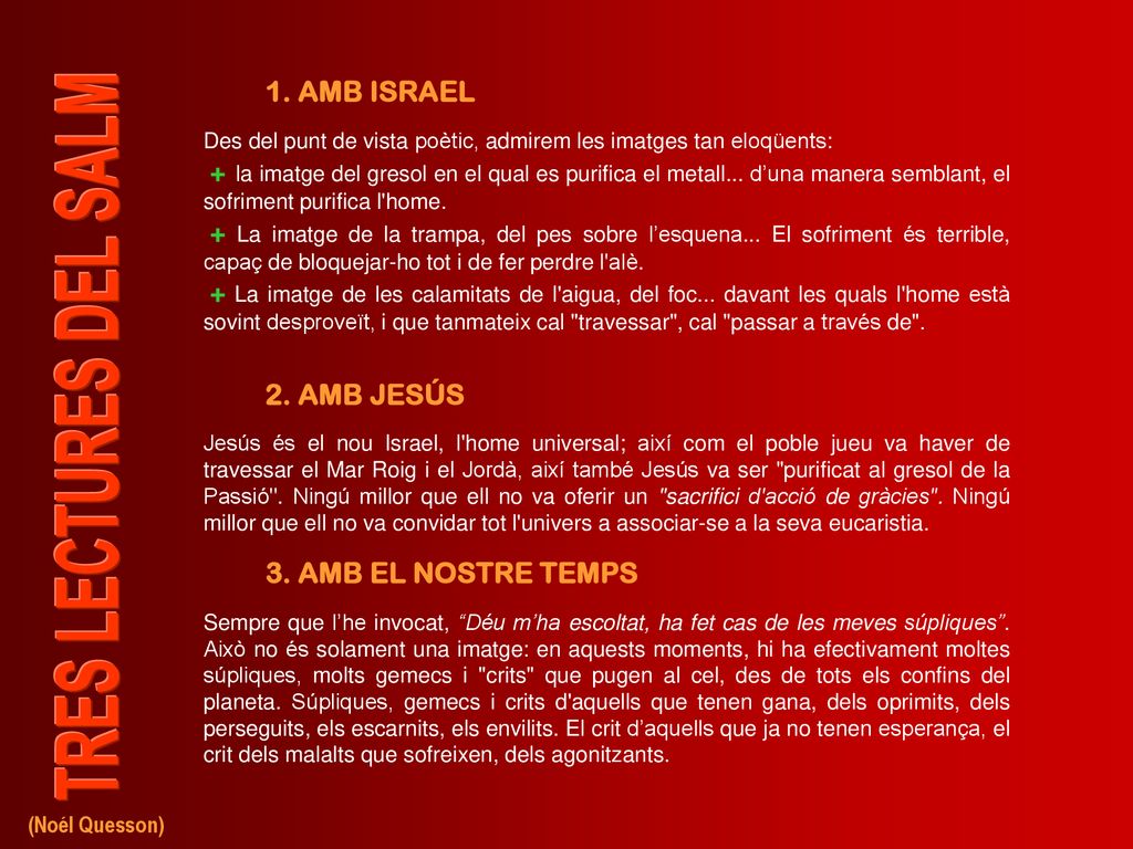 1. AMB ISRAEL 2. AMB JESÚS 3. AMB EL NOSTRE TEMPS
