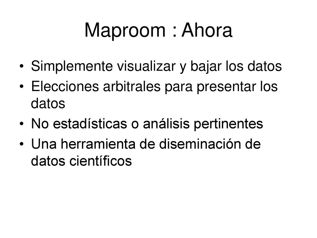 Maproom : Ahora Simplemente visualizar y bajar los datos