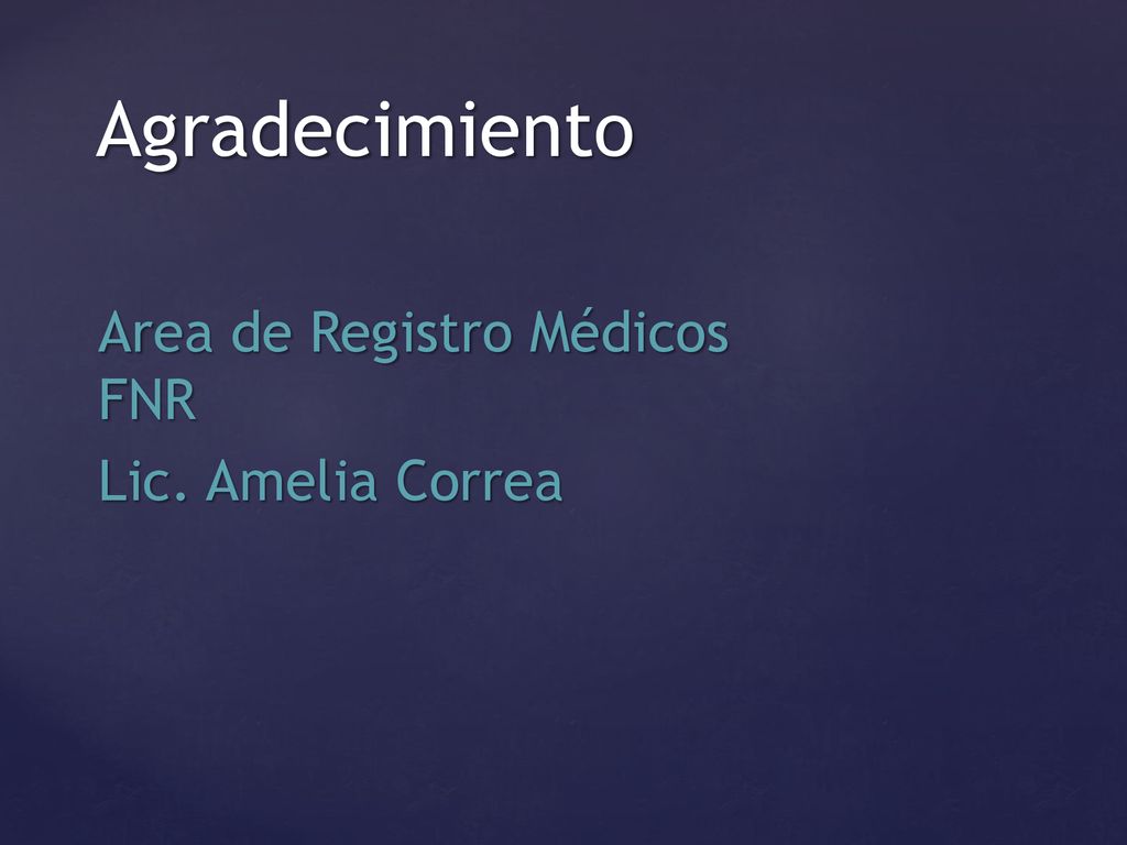 Agradecimiento Area de Registro Médicos FNR Lic. Amelia Correa