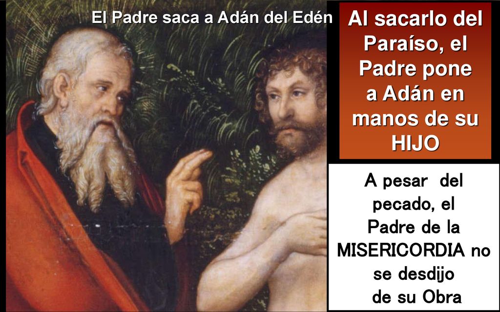 Al sacarlo del Paraíso, el Padre pone a Adán en manos de su HIJO