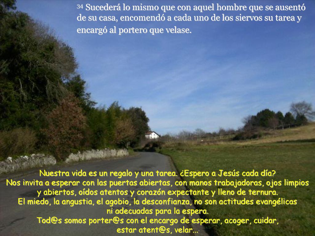 Nuestra vida es un regalo y una tarea. ¿Espero a Jesús cada día