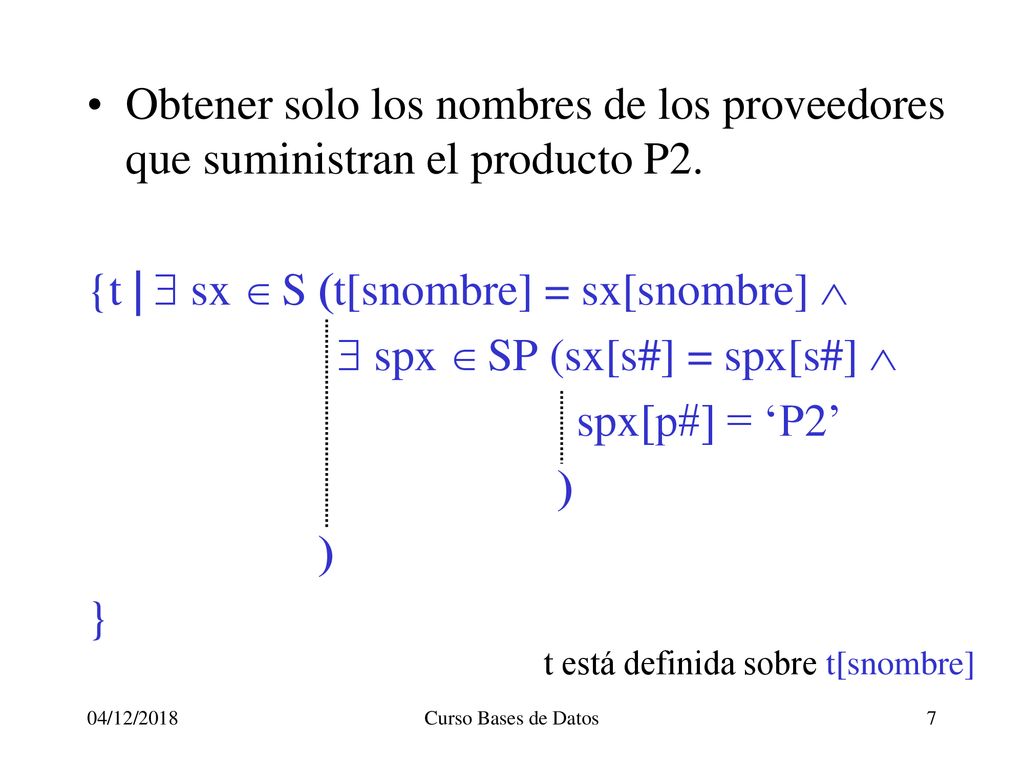 {t | $ sx Î S (t[snombre] = sx[snombre] Ù