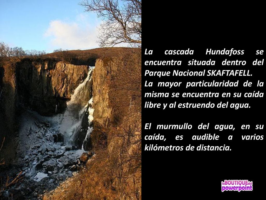 La cascada Hundafoss se encuentra situada dentro del Parque Nacional SKAFTAFELL.