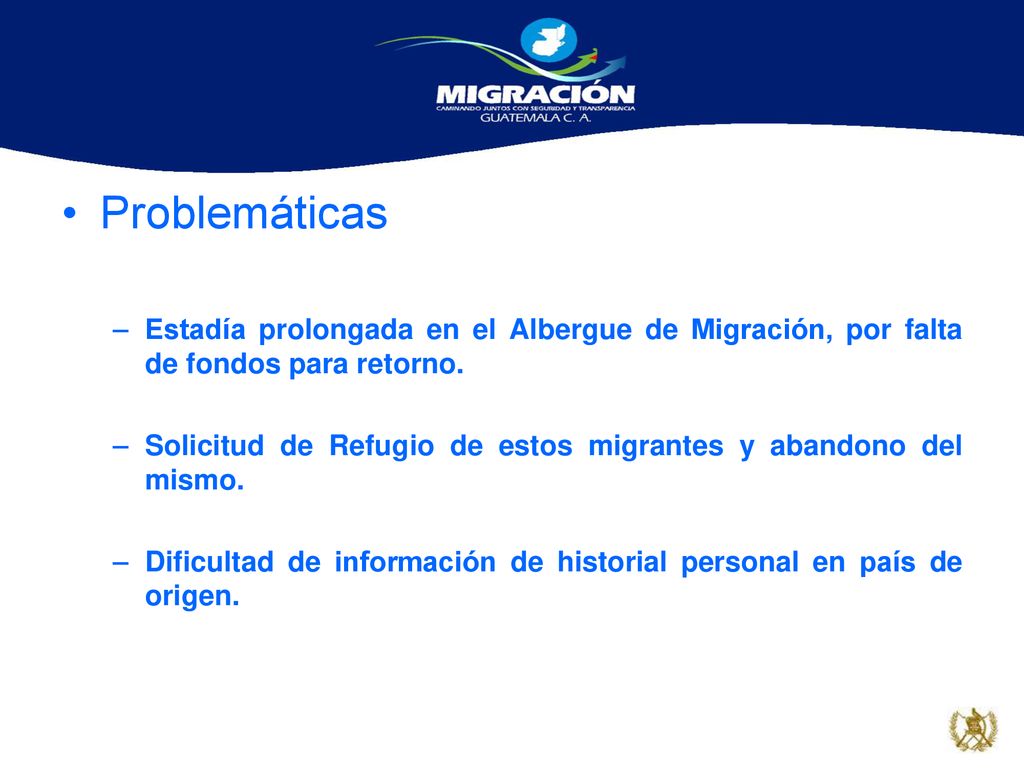Problemáticas Estadía prolongada en el Albergue de Migración, por falta de fondos para retorno.
