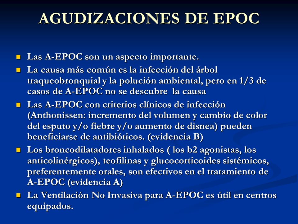 AGUDIZACIONES DE EPOC Las A-EPOC son un aspecto importante.