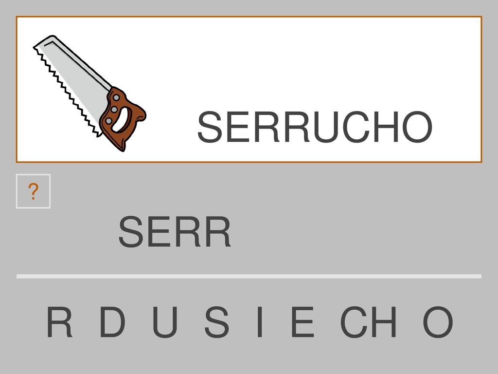SERRUCHO SERR R D U S I E CH O