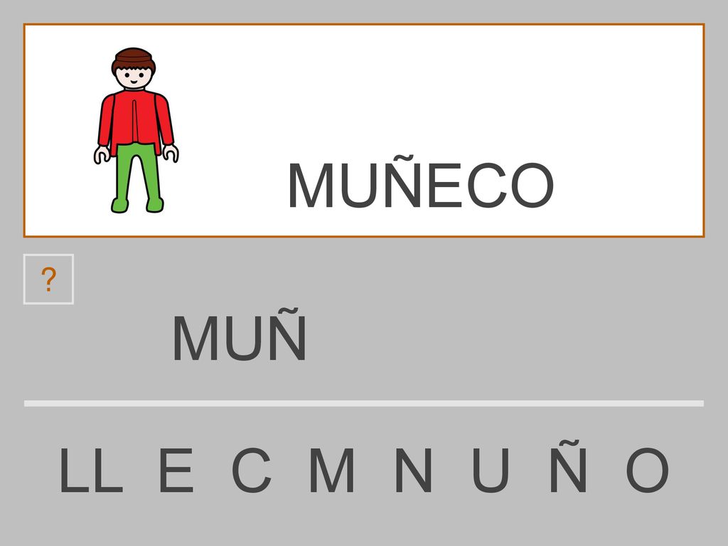 MUÑECO MUÑ LL E C M N U Ñ O
