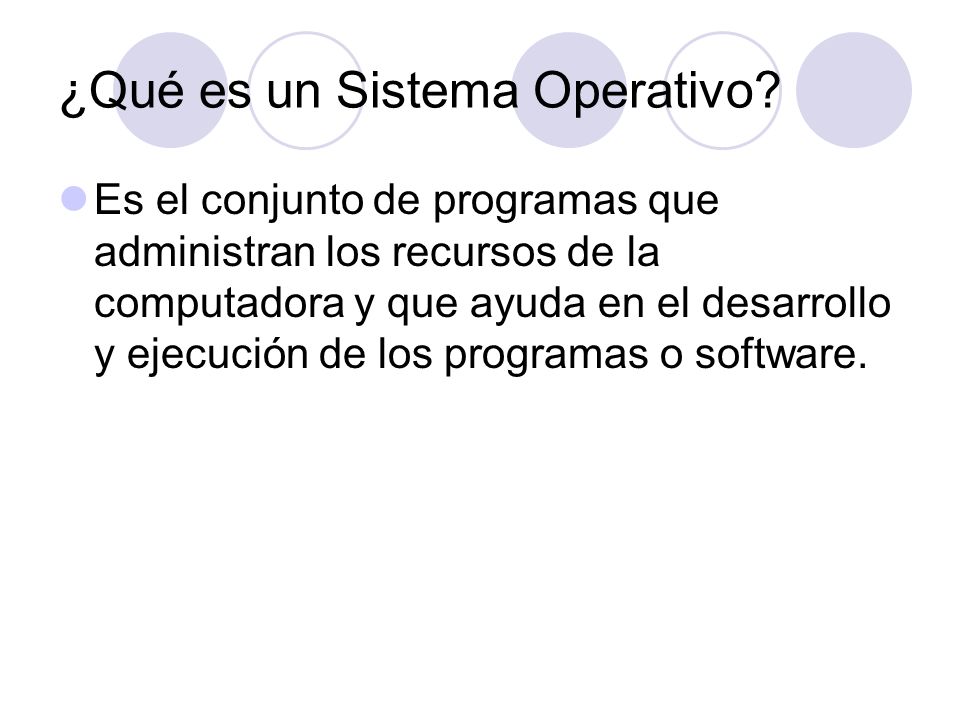 ¿Qué es un Sistema Operativo