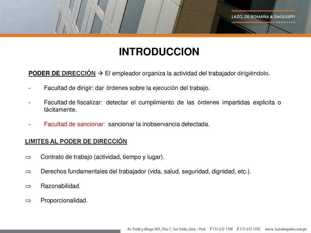 INTRODUCCION PODER DE DIRECCIÓN  El empleador organiza la actividad del trabajador dirigiéndolo.