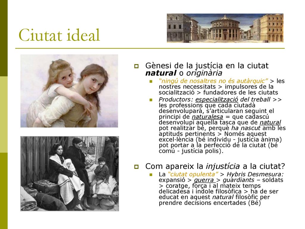 Ciutat ideal Gènesi de la justícia en la ciutat natural o originària