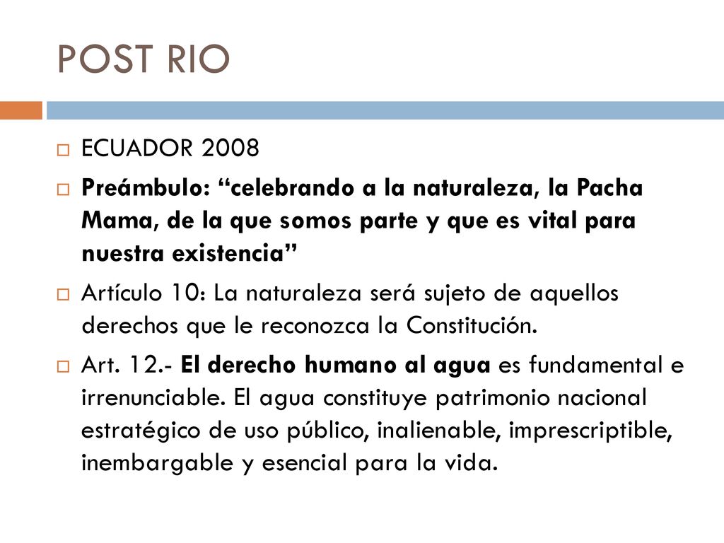 POST RIO ECUADOR Preámbulo: celebrando a la naturaleza, la Pacha Mama, de la que somos parte y que es vital para nuestra existencia