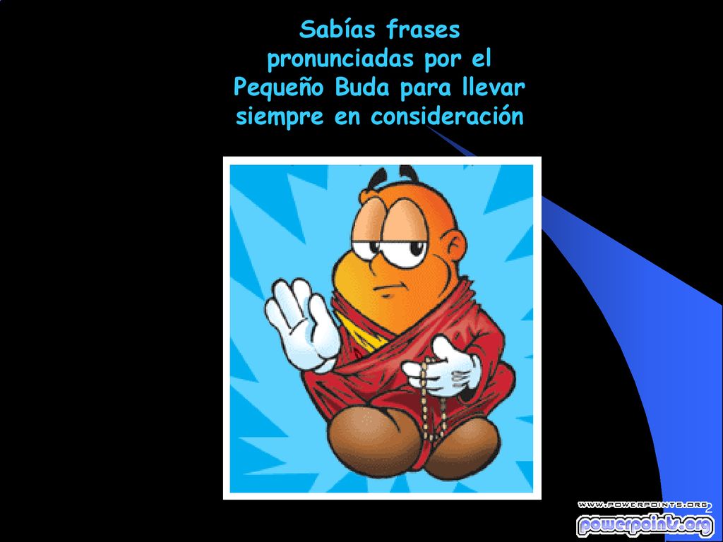 Sabías frases pronunciadas por el Pequeño Buda para llevar siempre en consideración