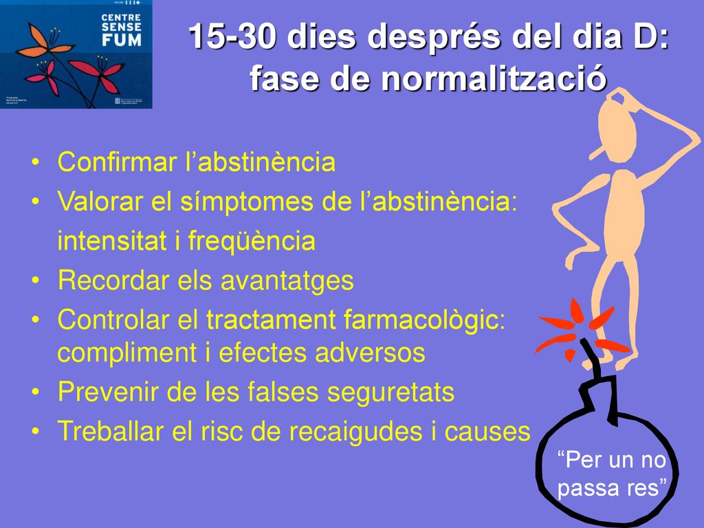 15-30 dies després del dia D: fase de normalització
