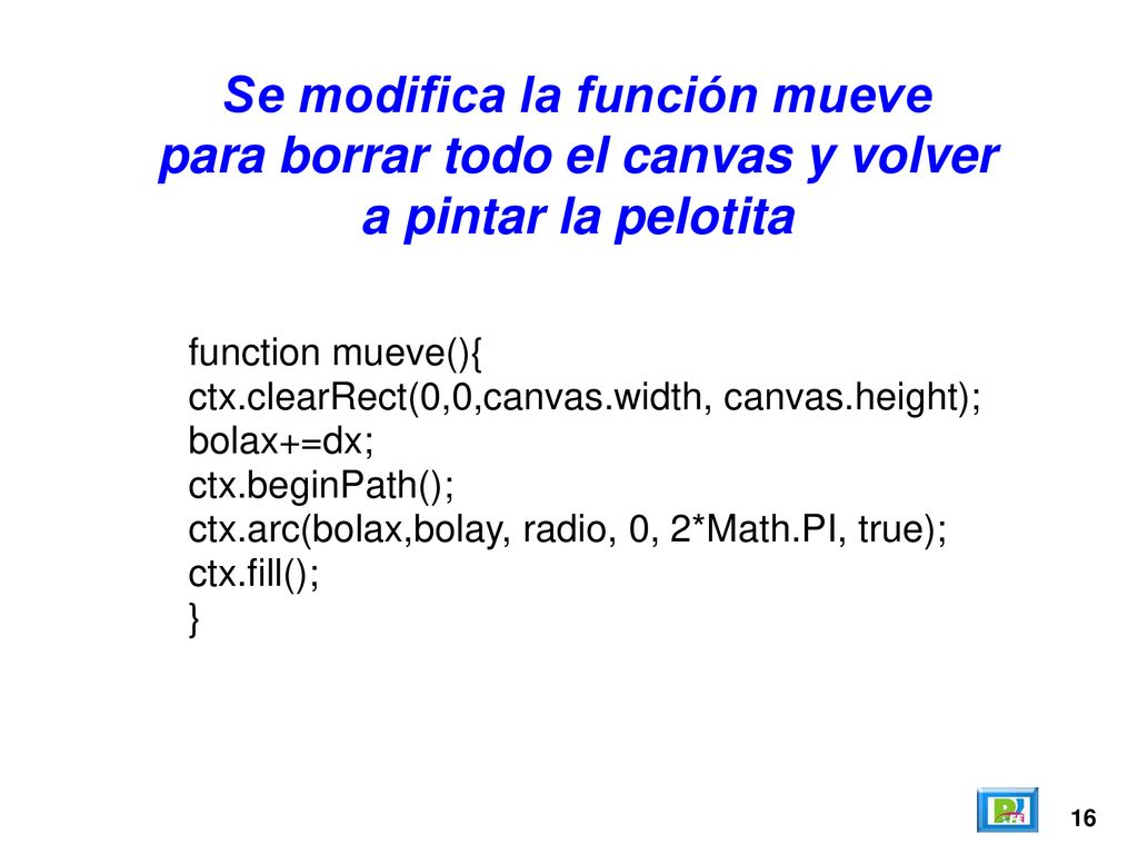 Se modifica la función mueve para borrar todo el canvas y volver