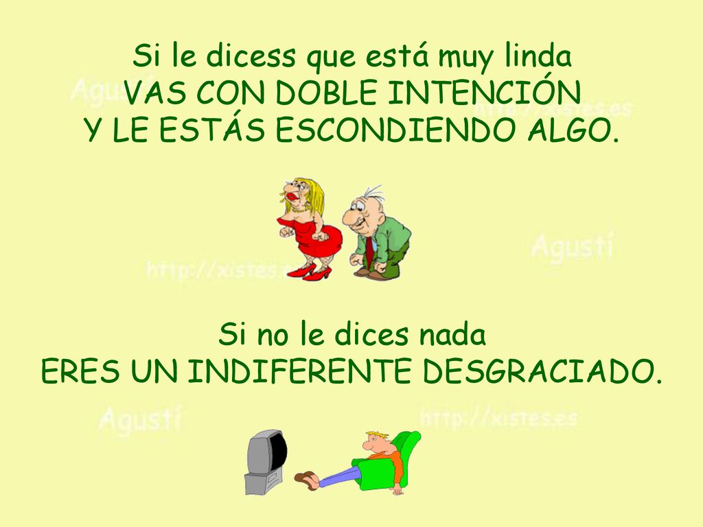 Si le dicess que está muy linda VAS CON DOBLE INTENCIÓN
