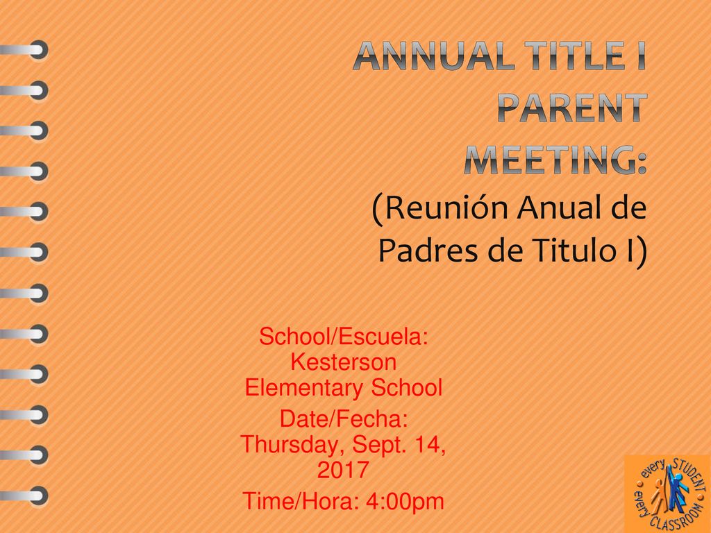 Annual Title I Parent Meeting: (Reunión Anual de Padres de Titulo I)