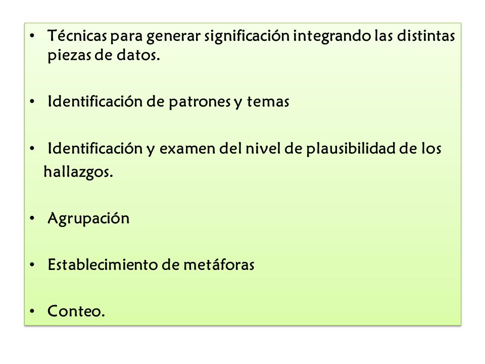 Técnicas para generar significación integrando las distintas piezas de datos.