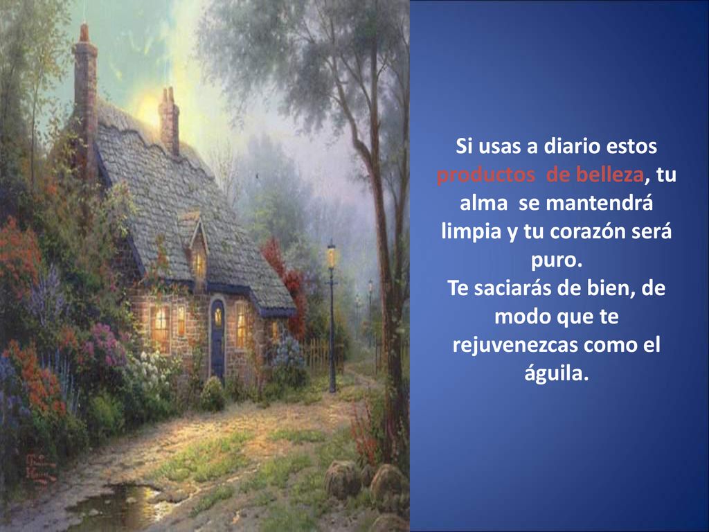 Te saciarás de bien, de modo que te rejuvenezcas como el águila.