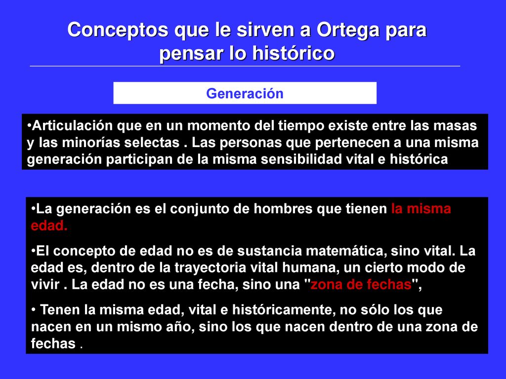 Conceptos que le sirven a Ortega para pensar lo histórico