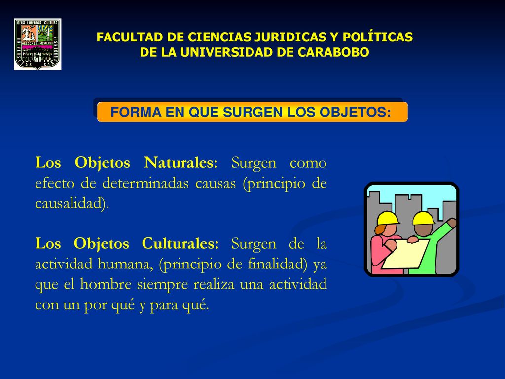 DE LA UNIVERSIDAD DE CARABOBO FORMA EN QUE SURGEN LOS OBJETOS: