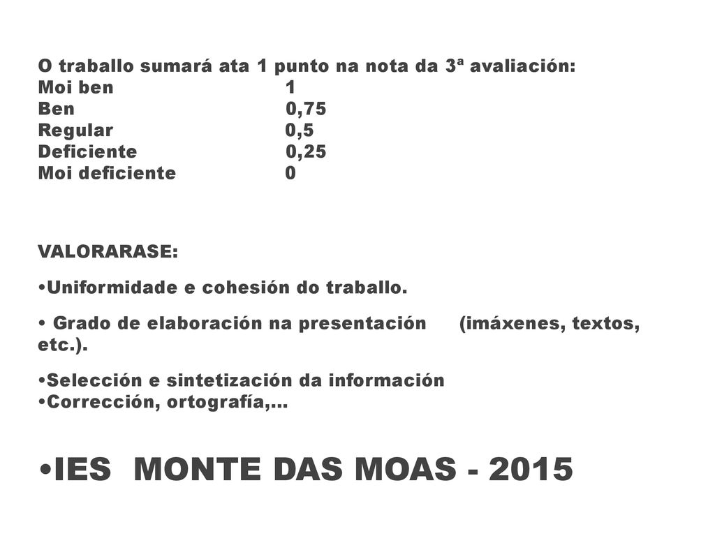 O traballo sumará ata 1 punto na nota da 3ª avaliación: