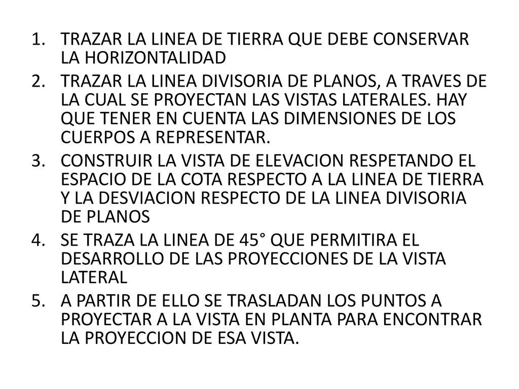 TRAZAR LA LINEA DE TIERRA QUE DEBE CONSERVAR LA HORIZONTALIDAD
