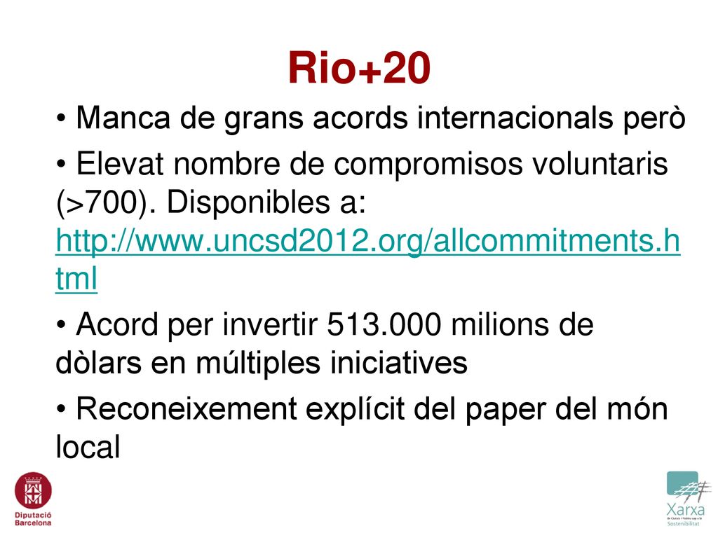 Rio+20 Manca de grans acords internacionals però