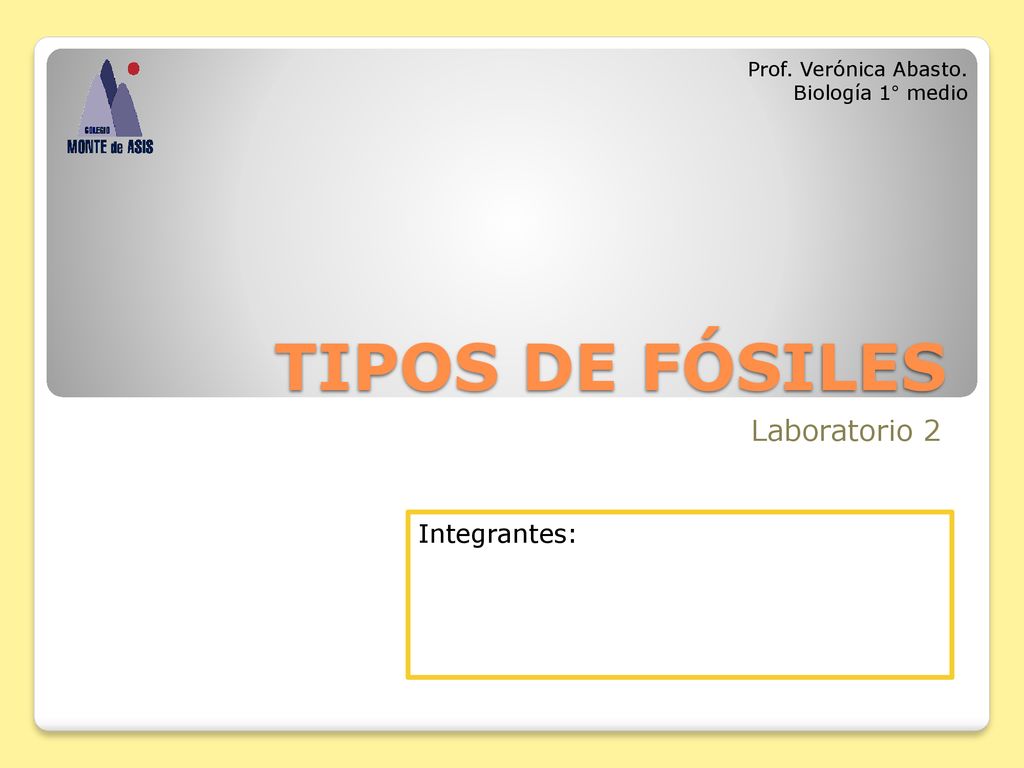 TIPOS DE FÓSILES Laboratorio 2 Integrantes: