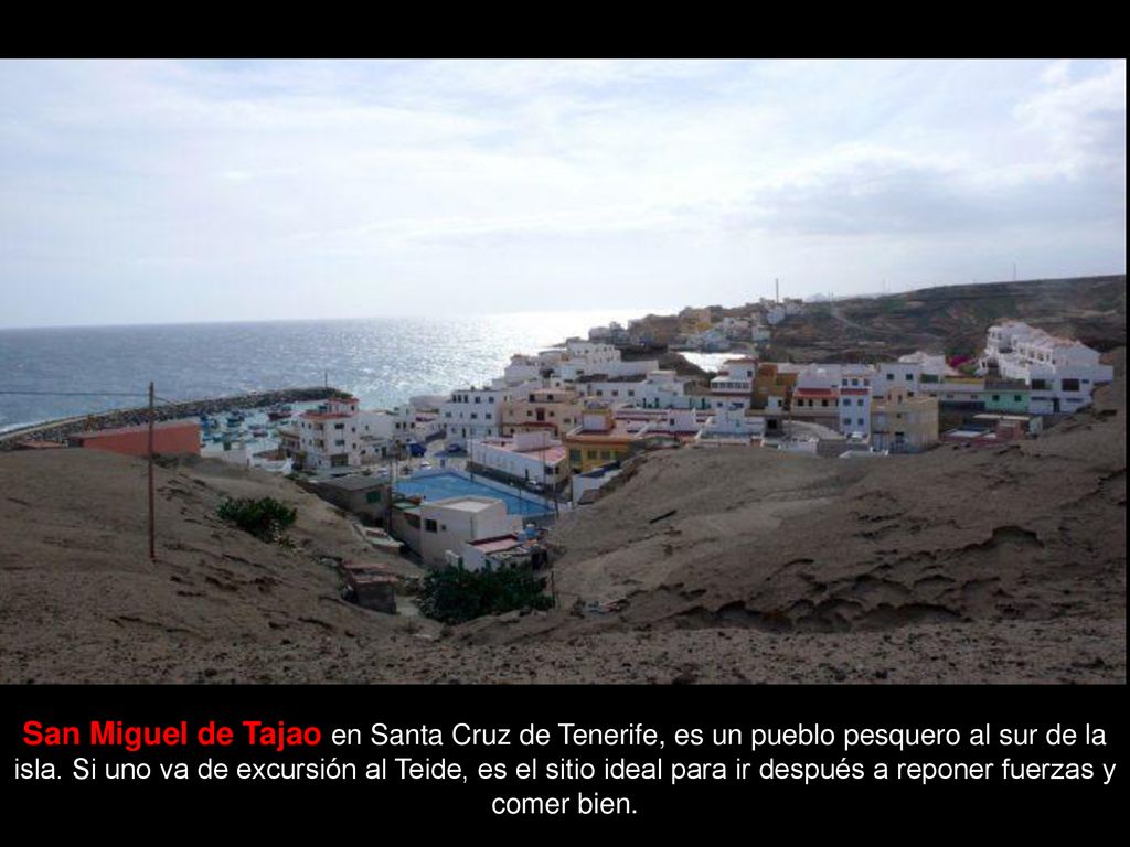 San Miguel de Tajao en Santa Cruz de Tenerife, es un pueblo pesquero al sur de la isla.