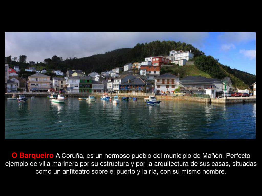 O Barqueiro A Coruña, es un hermoso pueblo del municipio de Mañón
