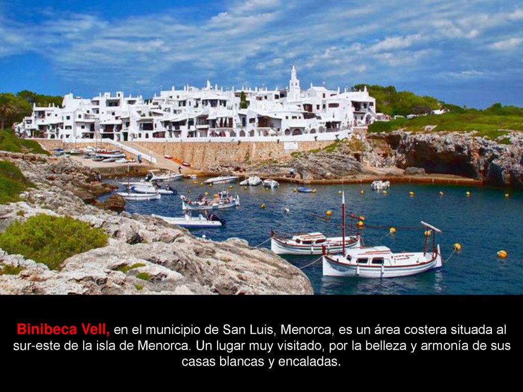 Binibeca Vell, en el municipio de San Luis, Menorca, es un área costera situada al sur-este de la isla de Menorca.