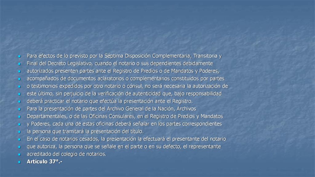 Para efectos de lo previsto por la Séptima Disposición Complementaria, Transitoria y