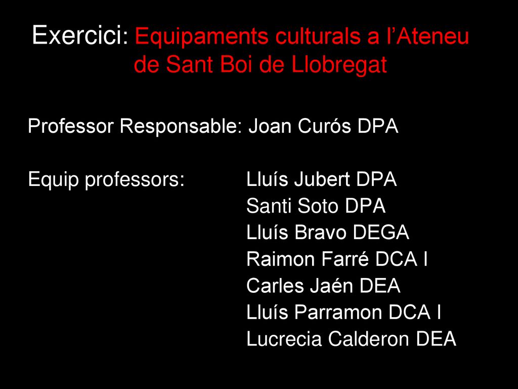 Exercici: Equipaments culturals a l’Ateneu de Sant Boi de Llobregat