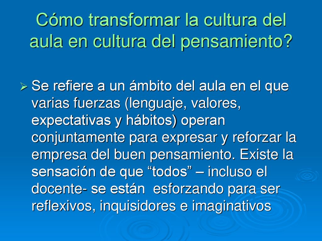 Cómo transformar la cultura del aula en cultura del pensamiento