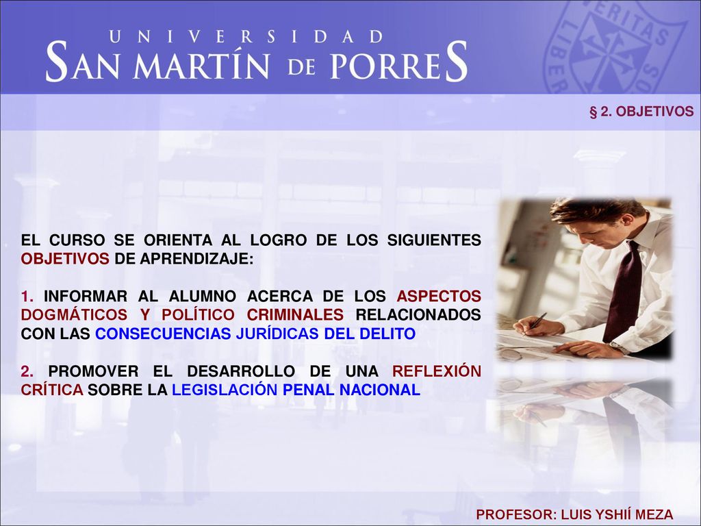 § 2. OBJETIVOS EL CURSO SE ORIENTA AL LOGRO DE LOS SIGUIENTES OBJETIVOS DE APRENDIZAJE: