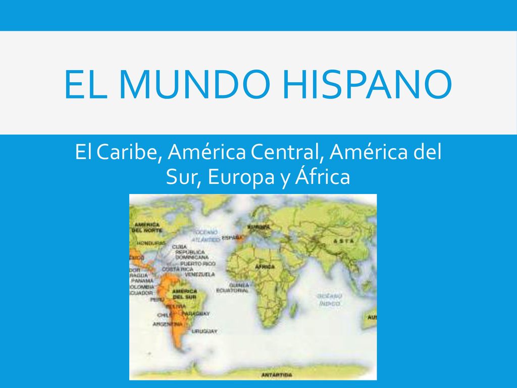 El Caribe, América Central, América del Sur, Europa y África