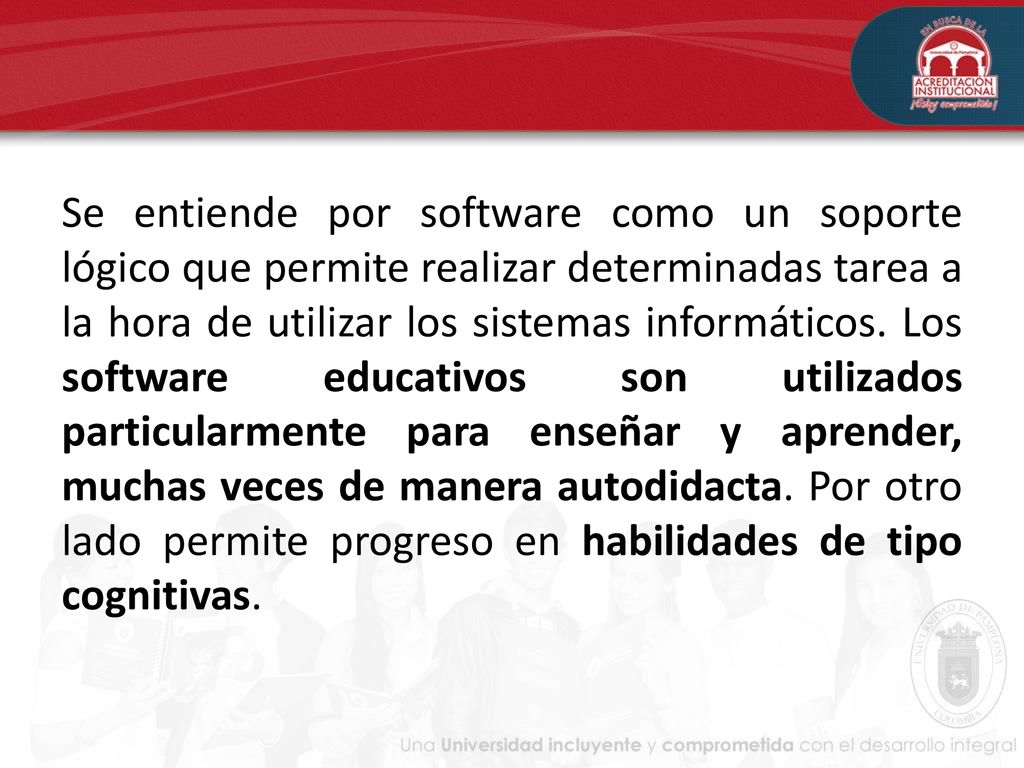 Se entiende por software como un soporte lógico que permite realizar determinadas tarea a la hora de utilizar los sistemas informáticos.