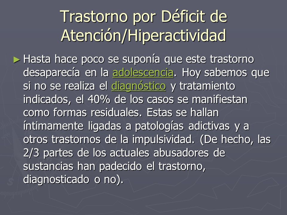 Trastorno por Déficit de Atención/Hiperactividad