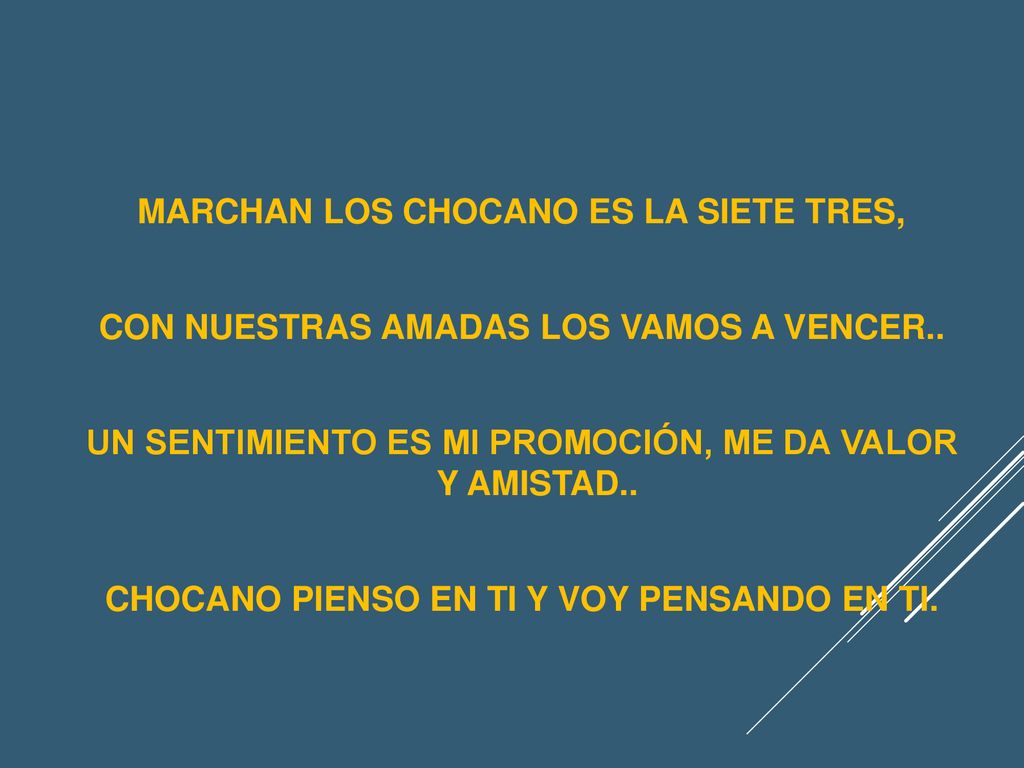 MARCHAN LOS CHOCANO ES LA SIETE TRES, CON NUESTRAS AMADAS LOS VAMOS A VENCER..
