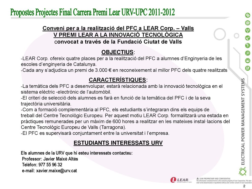 V PREMI LEAR A LA INNOVACIÓ TECNOLÒGICA ESTUDIANTS INTERESSATS URV
