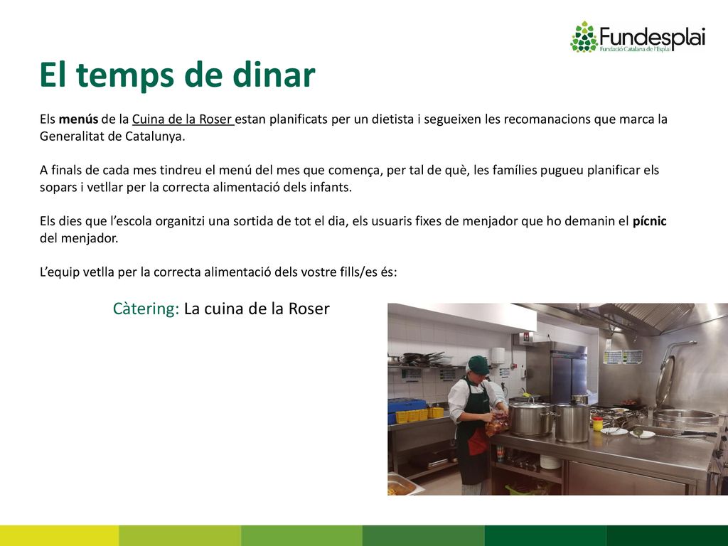 El temps de dinar Càtering: La cuina de la Roser