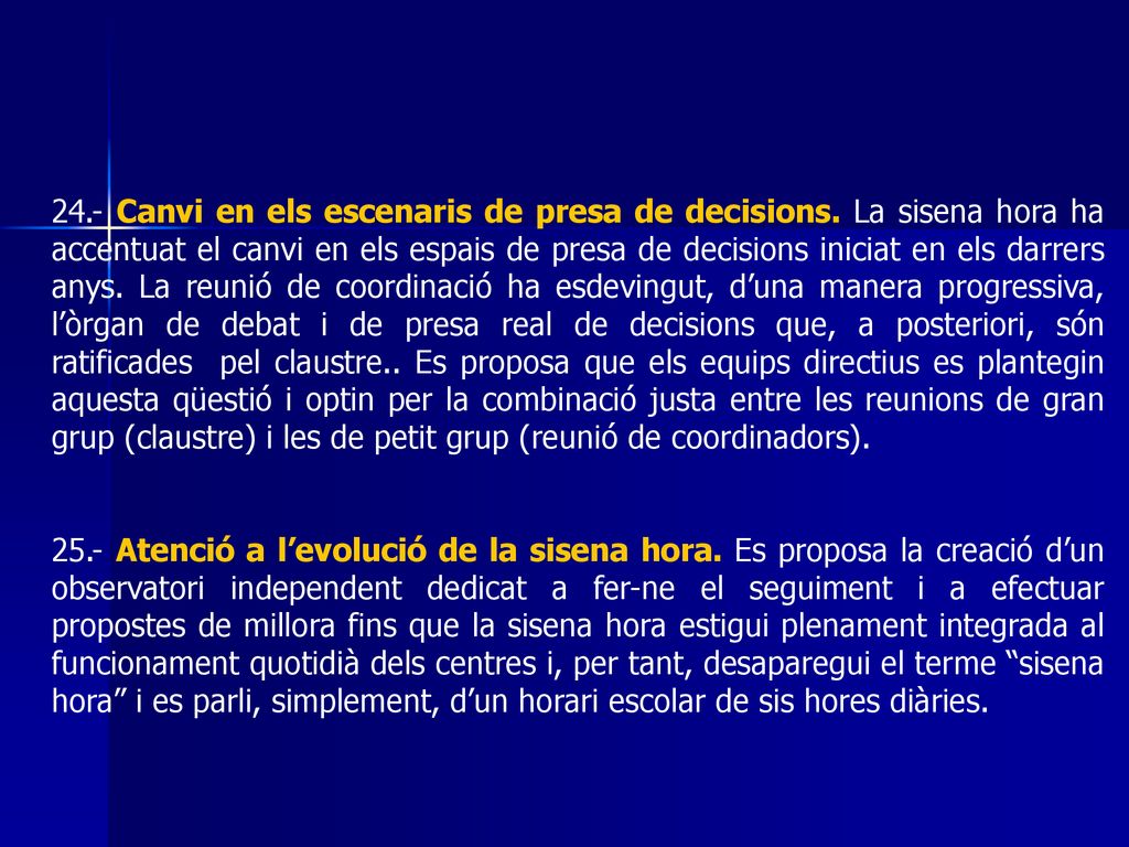 24. - Canvi en els escenaris de presa de decisions