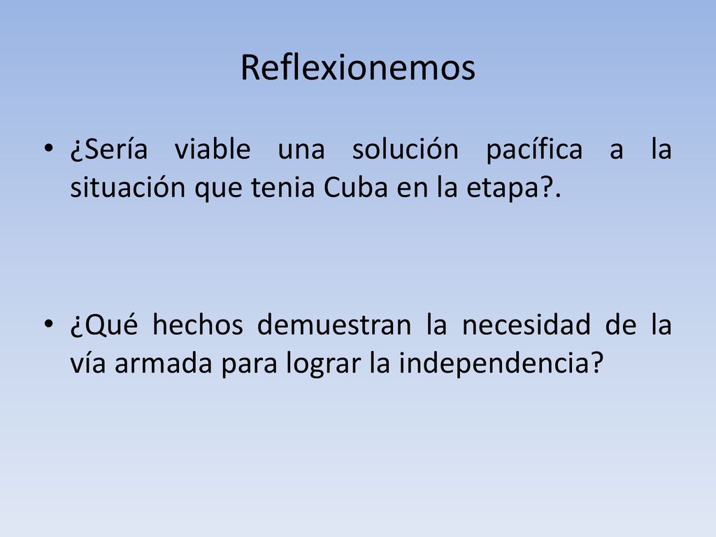 Reflexionemos ¿Sería viable una solución pacífica a la situación que tenia Cuba en la etapa .